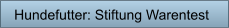 Hundefutter: Stiftung Warentest